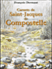 Carnets de Saint-Jacques de Compostelle&nbsp;-&nbsp;François Dermaut