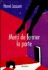 Merci de fermer la porte&nbsp;-&nbsp;Hervé Jaouen