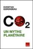 CO2, un mythe planétaire