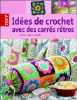 Idées de crochet avec des carrés rétros