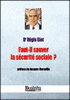 Faut-il sauver la sécurité sociale ?