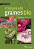 Produire ses graines bio
