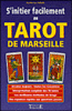 S'initier facilement au tarot de Marseille