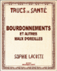 Bourdonnements et autres maux d'oreilles