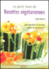 Le petit livre de recettes végétariennes