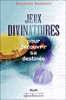 Jeux divinatoires pour découvrir sa destinée