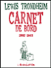 Carnet de bord, T4&nbsp;-&nbsp;Lewis Trondheim