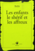 Les enfants, le shérif et les affreux