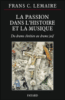La passion dans l'histoire et la musique
