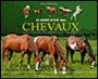 Le livre d'or des chevaux : l'encyclopédie des chevaux et de l'équitation