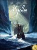 Magellan, jusqu'au bout du monde