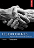 Les diplomates&nbsp;-&nbsp;Samy Cohen