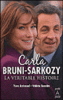 Carla Bruni-Sarkozy, la véritable histoire