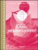 Chic ! nos desserts préférés
