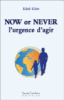 Now or never