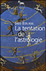 La tentation de l'astrologie