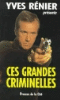 Ces grandes criminelles