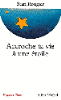 Accroche ta vie à une étoile
