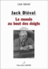 Jacques Diéval, le monde au bout des doigts