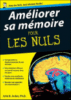 Pour les nuls - Améliorer sa mémoire pour les nuls