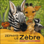 Zéphir le zèbre
