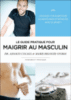 Maigrir au masculin