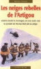 Les neiges rebelles de l'artigou