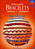 De fils en perles Bracelets d'Afrique et d'Amérique