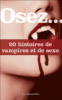 Osez 20 histoires de vampires et de sexe
