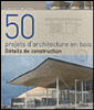 50 projets d'architecture en bois