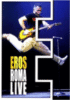 Eros Roma live