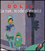 Attention sur la route et dans la rue !