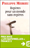 Repères pour un monde sans repères