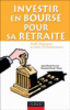 Investir en bourse pour sa retraite