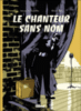 Le chanteur sans nom