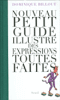 Nouveau petit guide illustré des expressions toutes faites