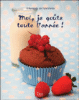 Moi je goûte toute l'année !