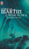 Le trône de fer, Game of thrones - Le trône de fer, Game of thrones, T3