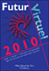 2010 futur virtuel