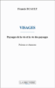 Visages paysages de la vie et la vie des paysages