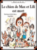 Max et Lili - Le chien de Max et Lili est mort