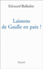 Laissons De Gaulle en paix