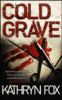 Cold grave
