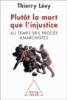 Plutôt la mort que l'injustice