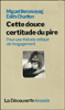 Cette douce certitude du pire