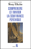 Comprendre et traiter la souffrance psychique, quel traitement ?