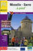 Topo Guide Moselle et Sarre à pied