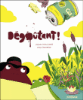 Dégoûtant !