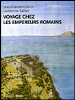 Voyage chez les empereurs romains