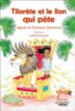 Tilorète et le lion qui pète